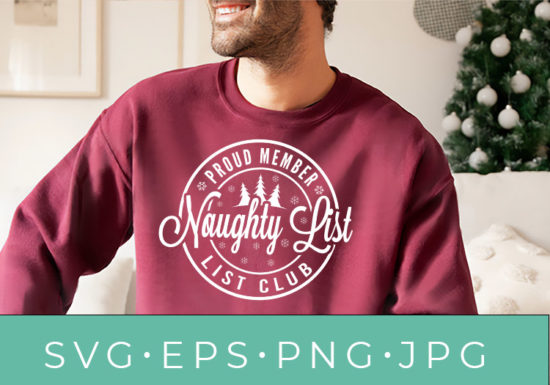 Proud Member Naughty List Christmas T-shirt & Crafting SVG Design