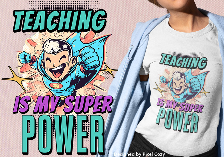 Teaching is my Super Power